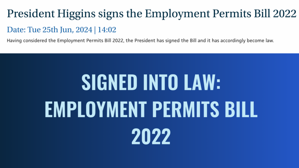 Overhauling Ireland’s Employment Permits: Key Insights into the 2022 Bill